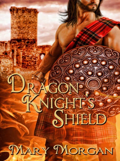 Title details for Dragon Knight's Shield by Mary Morgan - Available